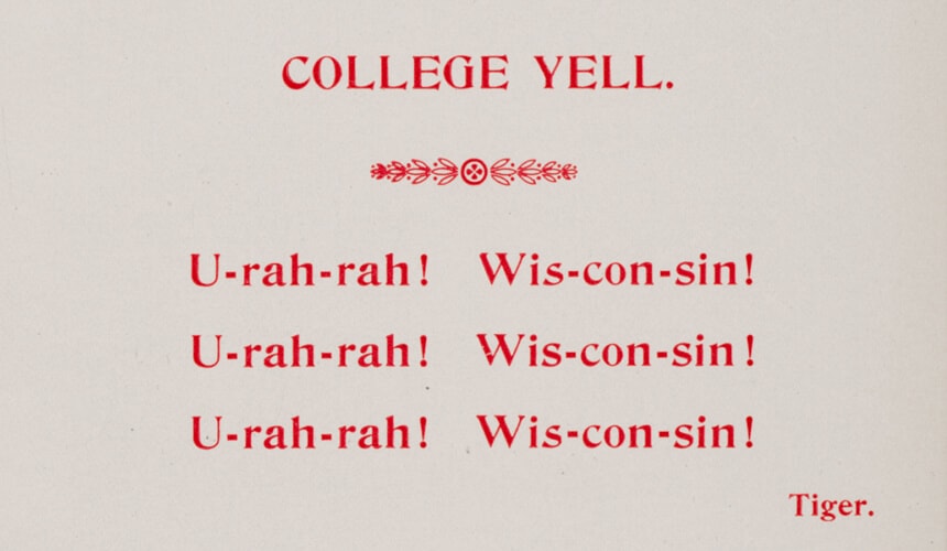 An early appearance of the College Yell in a students' manual, 1899. (Image courtesy of the UW Digital Collections Center.)