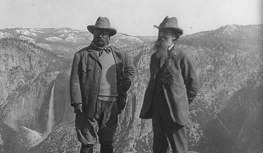 Muir alongside President Teddy Roosevelt in Yosemite.